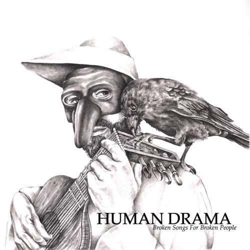 Human Drama – Broken Songs For Broken People (2017)
