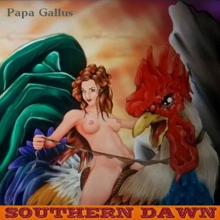 SOUTHERN DAWN - PAPA GALLUS 2018